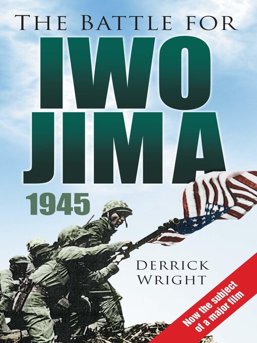 Title details for The Battle for Iwo Jima 1945 by Derrick Wright - Available